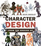 Character Design from the Ground Up (eBook, ePUB)