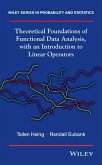 Theoretical Foundations of Functional Data Analysis, with an Introduction to Linear Operators (eBook, ePUB)