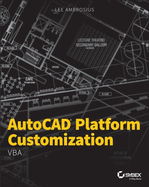 AutoCAD Platform Customization (eBook, ePUB) AutoCAD Platform Customization (eBook, ePUB)