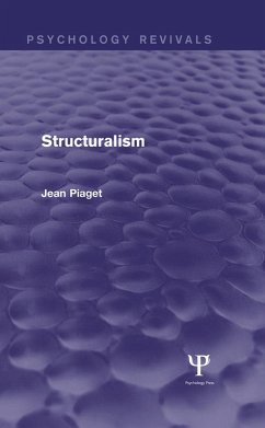 Structuralism (Psychology Revivals) (eBook, ePUB) - Piaget, Jean