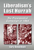 Liberalism's Last Hurrah (eBook, PDF)