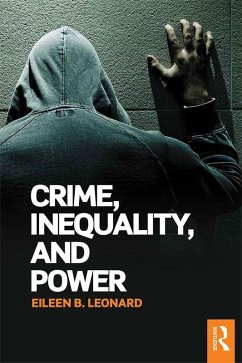 Crime, Inequality and Power (eBook, PDF) - Leonard, Eileen