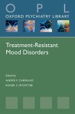 Treatment-Resistant Mood Disorders (eBook, ePUB)