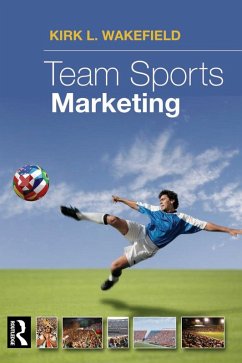 Team Sports Marketing (eBook, ePUB) - Wakeland, Kirk