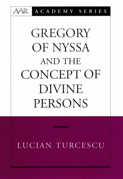 Gregory of Nyssa and the Concept of Divine Persons (eBook, ePUB) - Turcescu, Lucian