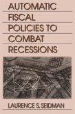 Automatic Fiscal Policies to Combat Recessions (eBook, ePUB)