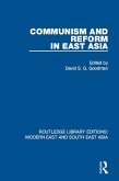 Communism and Reform in East Asia (RLE Modern East and South East Asia) (eBook, ePUB) Communism and Reform in East Asia (RLE Modern East and South East Asia) (eBook, ePUB)