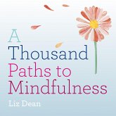 A Thousand Paths to Mindfulness (eBook, ePUB)