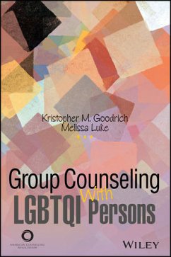 Group Counseling with LGBTQI Persons Across the Life Span (eBook, PDF) - Goodrich, Kristopher; Luke, Melissa