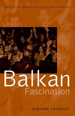 Balkan Fascination (eBook, ePUB) - Lausevic, Mirjana