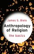Anthropology of Religion: The Basics... - Bild 1