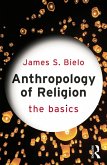 Anthropology of Religion: The Basics (eBook, ePUB)