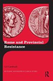 Rome and Provincial Resistance (eBook, PDF)