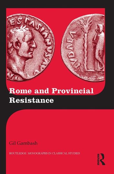 Rome and Provincial Resistance (eBook, PDF) Rome and Provincial Resistance (eBook, PDF)
