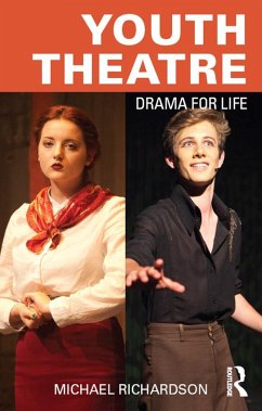 Youth Theatre (eBook, ePUB) - Richardson, Michael