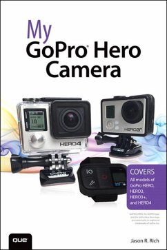 My GoPro Hero Camera (eBook, ePUB) - Rich, Jason