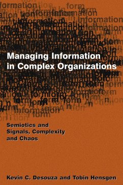 Managing Information in Complex Organizations (eBook, PDF) - Desouza, Kevin C.; Hensgen, Tobin