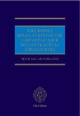 The Rome I Regulation on the Law Applicable to Contractual Obligations (eBook, ePUB) The Rome I Regulation on the Law Applicable to Contractual Obligations (eBook, ePUB)