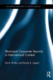 Municipal Corporate Security in International Context (eBook, ePUB)