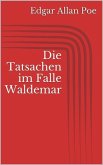 Die Tatsachen im Falle Waldemar (eBook, ePUB)
