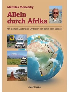 Allein durch Afrika (eBook, ePUB) - Mesletzky, Matthias