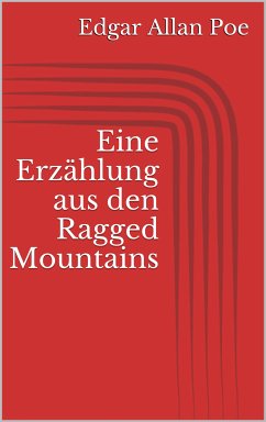 Eine Erzählung aus den Ragged Mountains (eBook, ePUB)