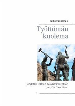 Työttömän kuolema (eBook, ePUB) - Hankamäki, Jukka