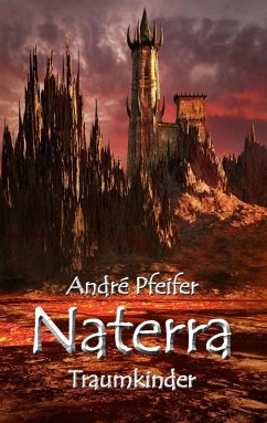 Naterra - Traumkinder (eBook, ePUB) - Pfeifer, André