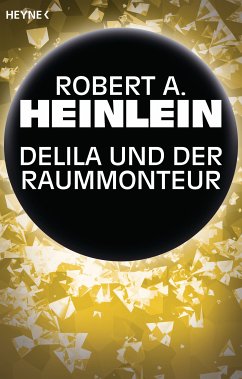 Delila und der Raummonteur (eBook, ePUB) - Heinlein, Robert A.