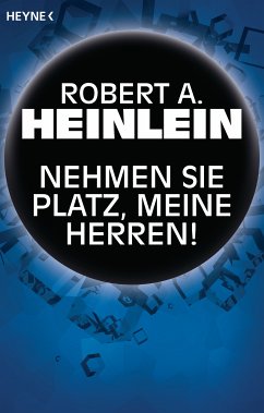 Nehmen Sie Platz, meine Herren! (eBook, ePUB) - Heinlein, Robert A.
