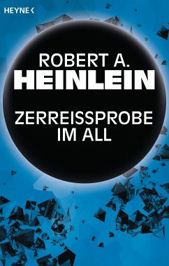 Zerreißprobe im All (eBook, ePUB) - Heinlein, Robert A.
