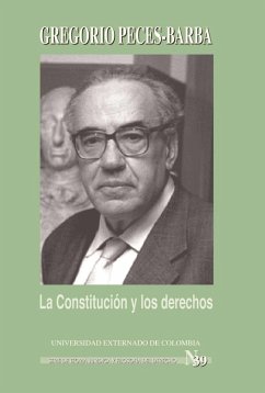 La Constitución y los derechos (eBook, PDF) - Peces Barba, Gregorio