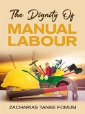 The Dignity of Manual Labour (Practical Helps For The Overcomers, #11) (eBook, ePUB)