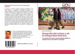 Geografía del crimen y de la inseguridad delictiva - Pyszczek, Oscar Luis