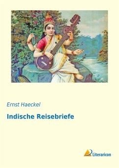 Indische Reisebriefe - Haeckel, Ernst