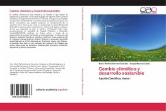 Cambio climático y desarrollo sostenible - Barrón-González, María Porfiria;Moreno-Limón, Sergio