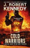 Cold Warriors (Special Agent Dylan Kane Thrillers, #3) (eBook, ePUB)