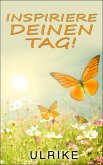 Inspiriere deinen Tag! (eBook, ePUB)