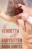 La Vendetta Della Babysitter (eBook, ePUB)