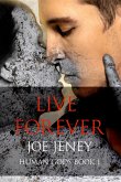 Live Forever (Human Gods, #1) (eBook, ePUB)