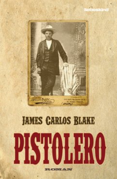 Pistolero - Blake, James C.