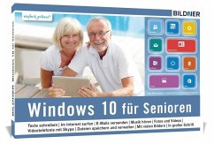 Windows 10 für Senioren - Baumeister, Inge; Schmid, Anja; Zintzsch, Andreas