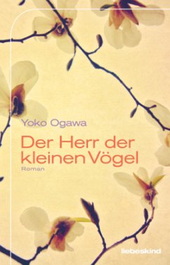 Der Herr der kleinen Vögel - Ogawa, Yoko