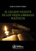 El legado vigente de los viejos liberales políticos (eBook, ePUB)