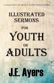 Illustrated Sermons for Youth or Adults (A collection of sermon notes and outlines) (eBook, ePUB)