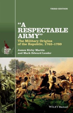 A Respectable Army (eBook, ePUB) - Martin, James Kirby; Lender, Mark Edward