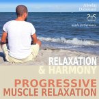 Progressive Muscle Relaxation - Dr. Edmond Jacobson - Relaxation and Harmony - PMR (MP3-Download)