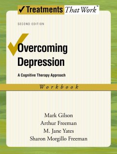 Overcoming Depression (eBook, ePUB) - Gilson, Mark; Freeman, Arthur; Yates, M. Jane; Freeman, Sharon Morgillo