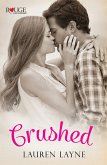 Crushed: A Rouge Contemporary Romance (eBook, ePUB) Crushed: A Rouge Contemporary Romance (eBook, ePUB)