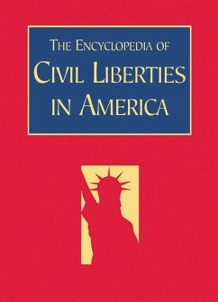 The Encyclopedia of Civil Liberties in America (eBook, ePUB) - Schultz, David; Vile, John R.